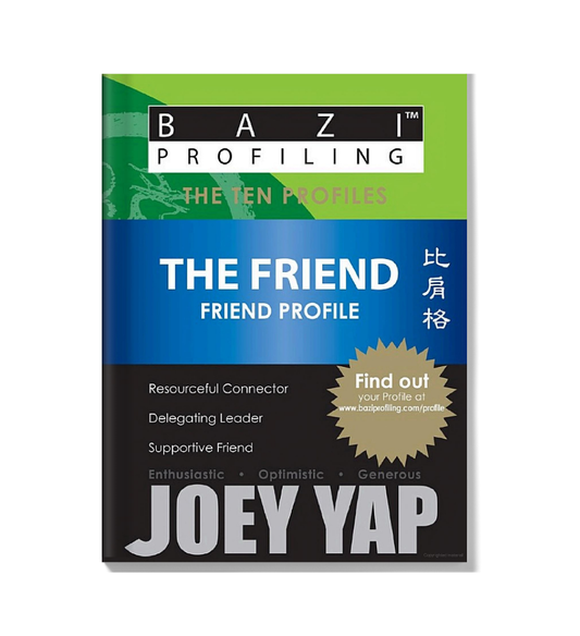 BaZi Profiling Series - The Friend (Friend Profile)
